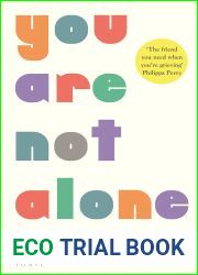 You Are Not Alone: from the creator and host of Griefcast