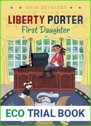 Liberty Porter, First Daughter