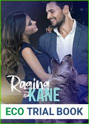 Raging Kane (Wolfe Creek, #3)