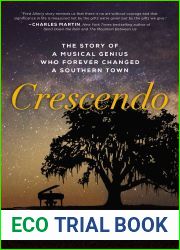Crescendo: The Story of a Musical Genius Who Forever Changed a Southern Town