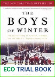 The Boys of Winter: The Untold Story of a Coach, a Dream, and the 1980 U.S. Olympic Hockey Team