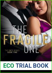 The Fragile One (The Ones, #2)