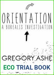 Orientation (Borealis Investigations, #1)