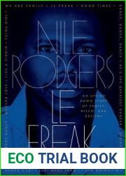 Le Freak: An Upside Down Story of Family, Disco, and Destiny