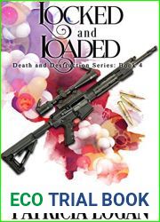 Locked and Loaded (Death and Destruction #4)