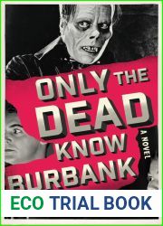 Only the Dead Know Burbank