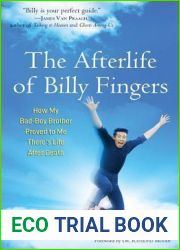 The Afterlife of Billy Fingers: How My Bad-Boy Brother Proved to Me There|s Life After Death