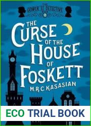 The Curse of the House of Foskett (The Gower Street Detective, #2)