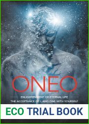 Oneo: Enlightenment of Eternal Life the Acceptance of I, and One with Yourself