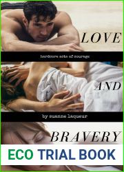 Love and Bravery: Sixteen Stories