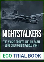 Nightstalkers: The Wright Project and the 868th Bomb Squadron in World War II
