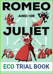 Romeo and or Juliet: A Chooseable-Path Adventure