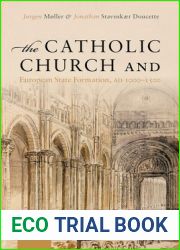 The Catholic Church and European State Formation, AD 1000-1500