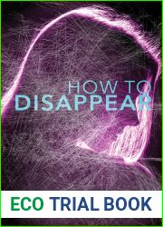 How to Disappear