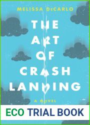 The Art of Crash Landing