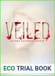 Veiled (Ada Palomino, #1)