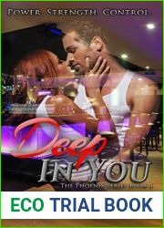 Deep In You (The Phoenix Series Book 1)