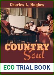 Country Soul: Making Music and Making Race in the American South