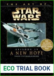 The Art of Star Wars: Episode IV - A New Hope
