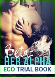 Beta: Her Alpha (Wolfe Creek, #2)