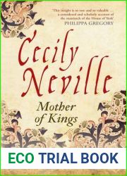 Cecily Neville: Mother of Kings