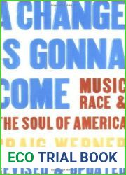 A Change Is Gonna Come: Music, Race and the Soul of America