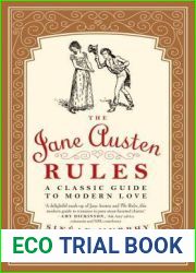 The Jane Austen Rules: A Classic Guide to Modern Love