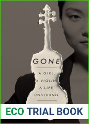 Gone: A Girl, a Violin, a Life Unstrung