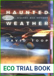 Haunted Weather: Music, Silence, and Memory