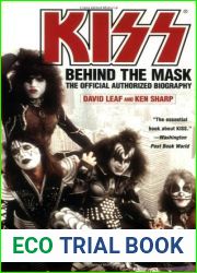 KISS: Behind the Mask - Official Authorized Biography