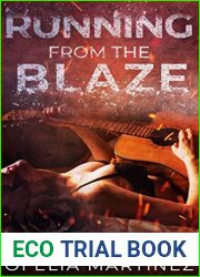 Running from the Blaze (Industrial November on Tour, #2)