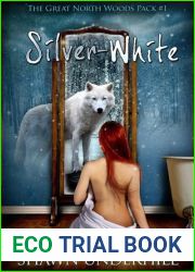 Silver-White (The Great North Woods Pack, #1)