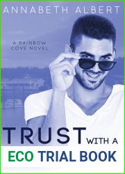 Trust with a Chaser (Rainbow Cove, #1)