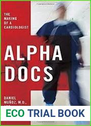 Alpha Docs: The Making of a Cardiologist