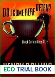 Do I Come Here Often?: Black Coffee Blues Pt. 2
