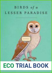 Birds of a Lesser Paradise: Stories