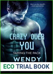 Crazy Over You (Taming the Pack, #3)