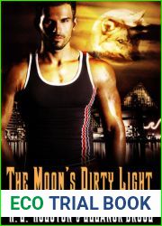The Moon|s Dirty Light (Werewolves of Baltimore #1)