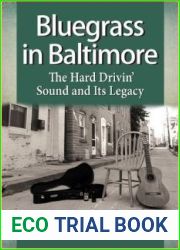 Bluegrass in Baltimore: The Hard Drivin| Sound and Its Legacy
