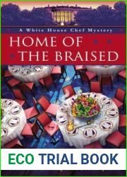Home of the Braised (A White House Chef Mystery, #7)