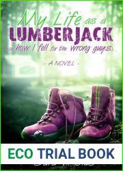 My Life As A Lumberjack or How I Fell For the Wrong Guy(s)