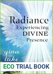 Radiance: Experiencing Divine Presence