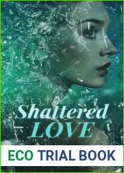 Shattered Love (Shattered Love, #1)