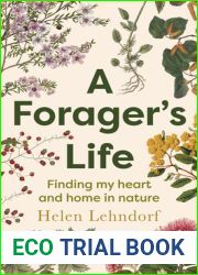 A Forager|s Life: A tender and spellbinding debut memoir