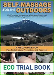 Self-Massage for the Outdoors: A Field Guide for Pain-Relief, Injury-Prevention, and Recovery