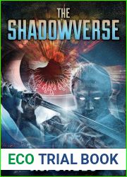 The Shadowverse: A YA Sci-Fi Superhero Adventure