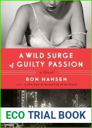 A Wild Surge of Guilty Passion