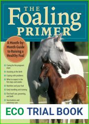 The Foaling Primer: A Step-by-Step Guide to Raising a Healthy Foal