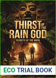 Thirst Of The Rain God (Secrets of the Maya)