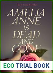 Amelia Anne Is Dead and Gone